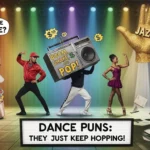 Dancer Puns